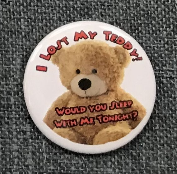 I Lost My Teddy. Would You Sleep With Me Tonight? - Click Image to Close